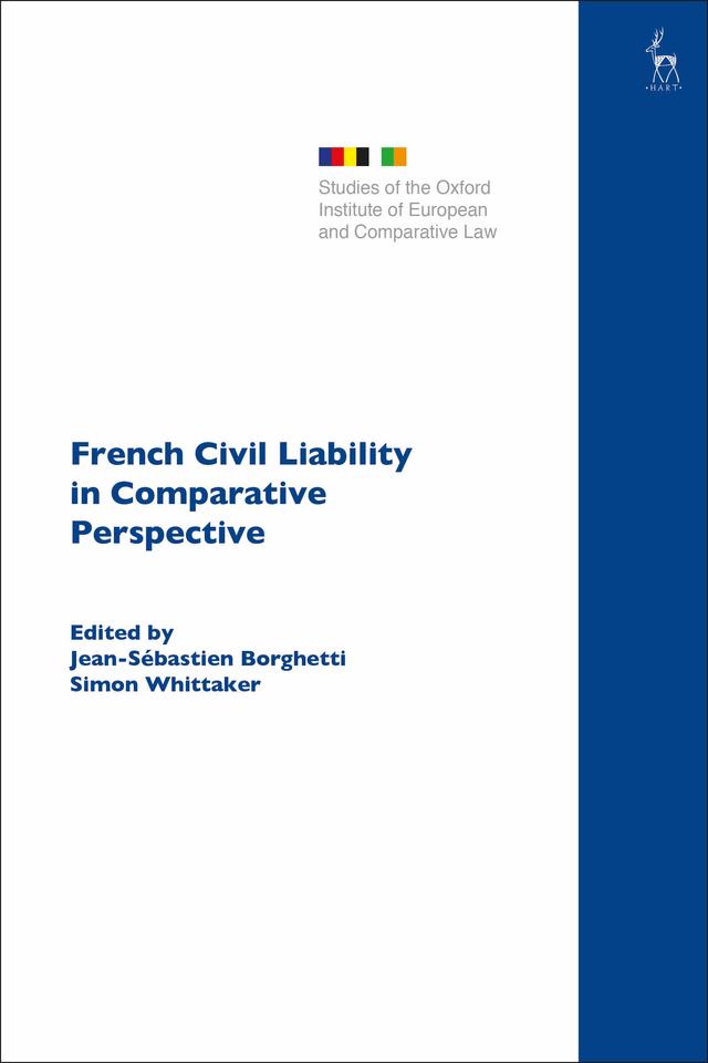 French Civil Liability in Comparative Perspective by Jean-Sébastien Borghetti, Simon Whittaker