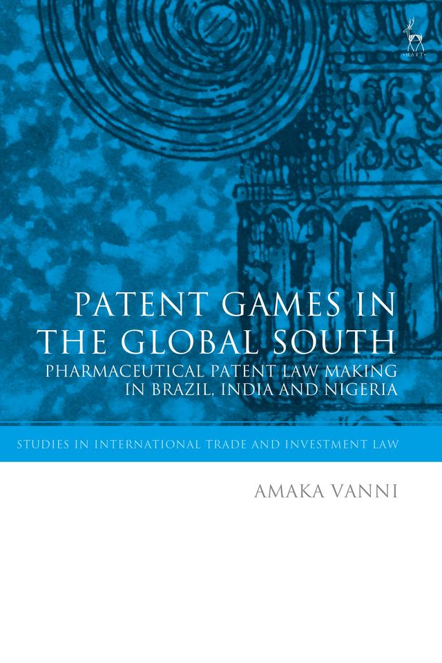Patent Games in the Global South by Amaka Vanni