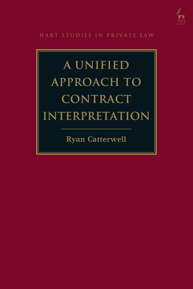 A Unified Approach to Contract Interpretation by Ryan Catterwell