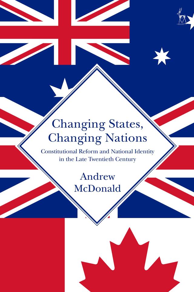 Changing States, Changing Nations by Andrew McDonald