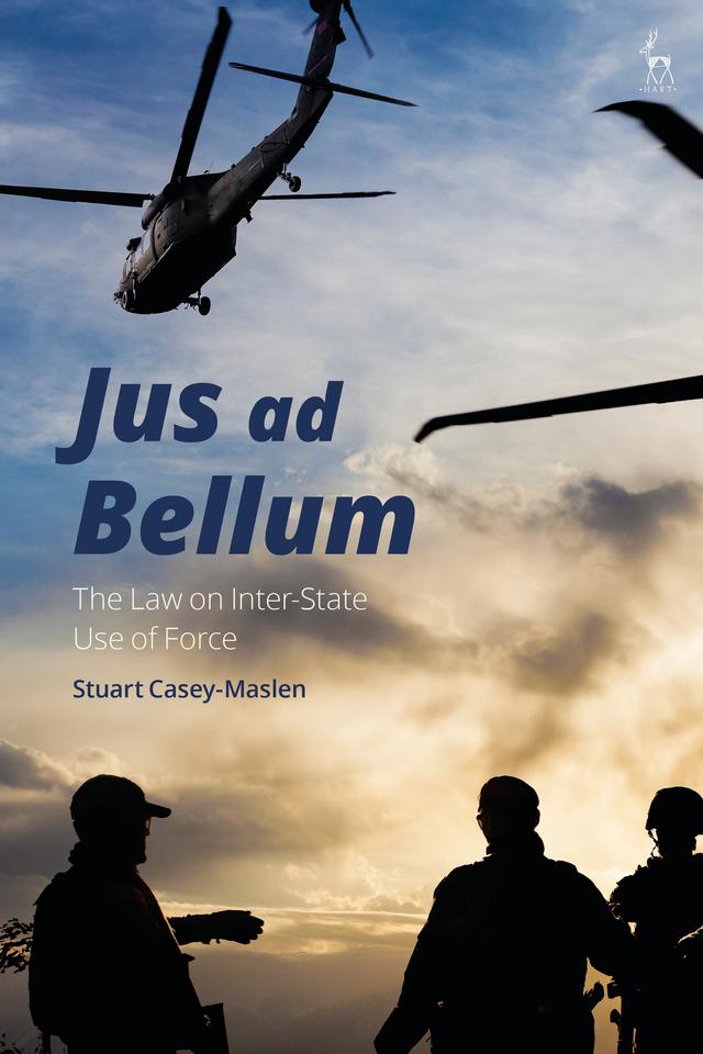 Jus ad Bellum by Stuart Casey-Maslen