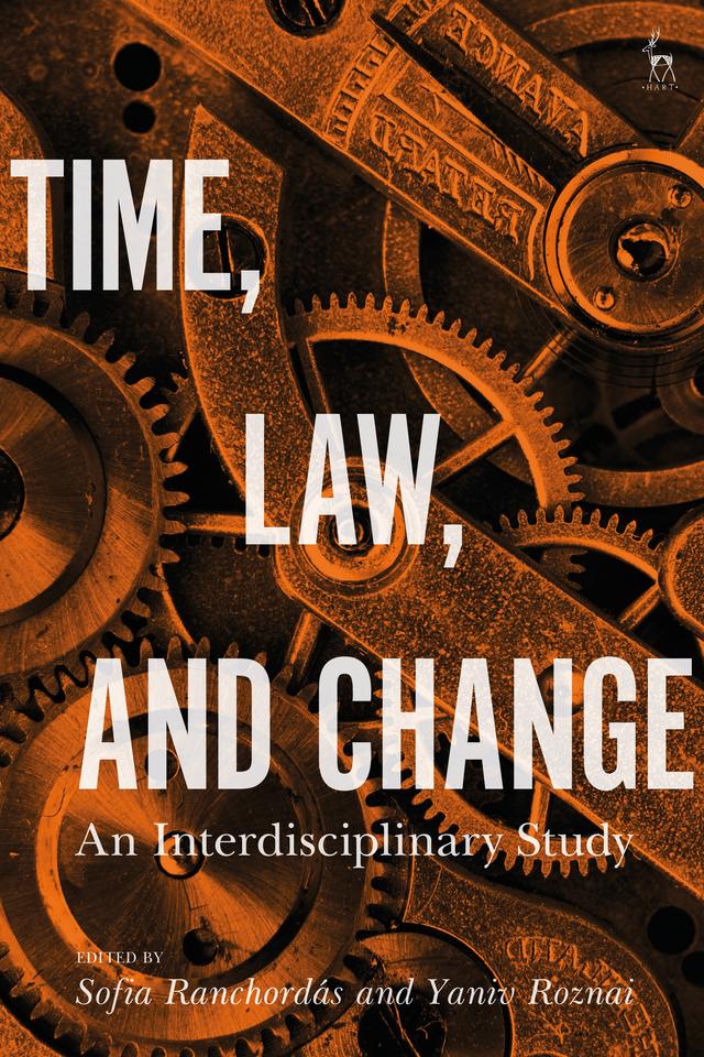Time, Law, and Change by Sofia Ranchordás, Yaniv Roznai