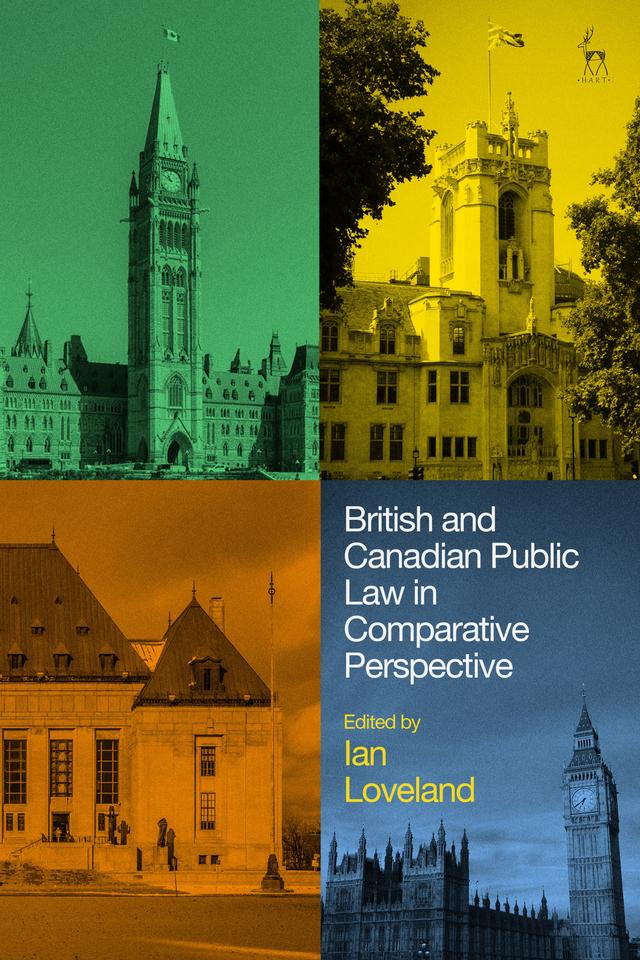 British and Canadian Public Law in Comparative Perspective by Ian Loveland