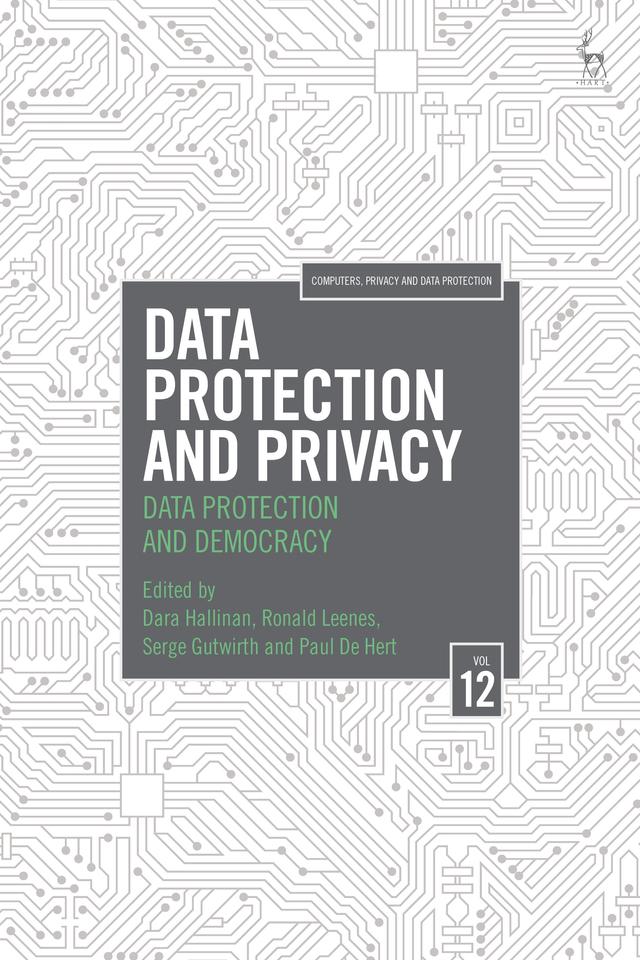 Data Protection and Privacy, Volume 12 by Dara Hallinan, Paul De Hert, Ronald Leenes, Serge Gutwirth