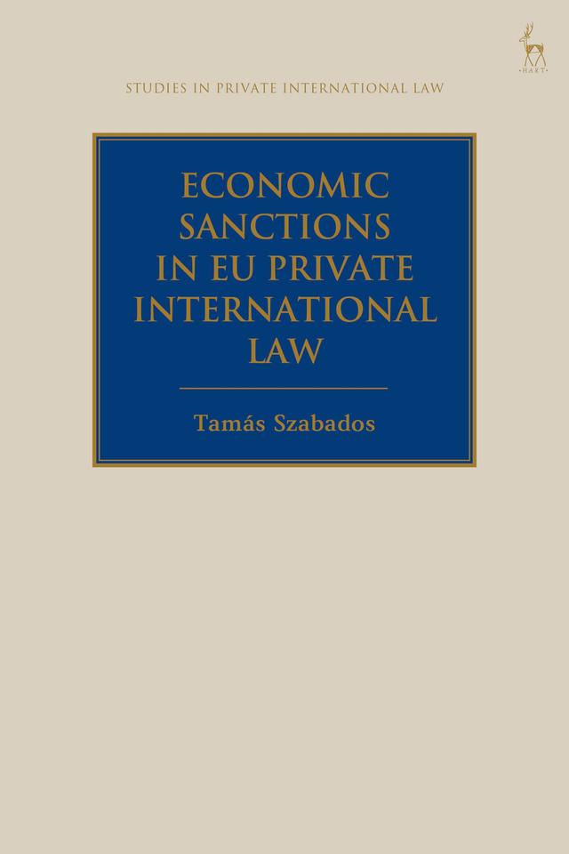 Economic Sanctions in EU Private International Law by Tamás Szabados