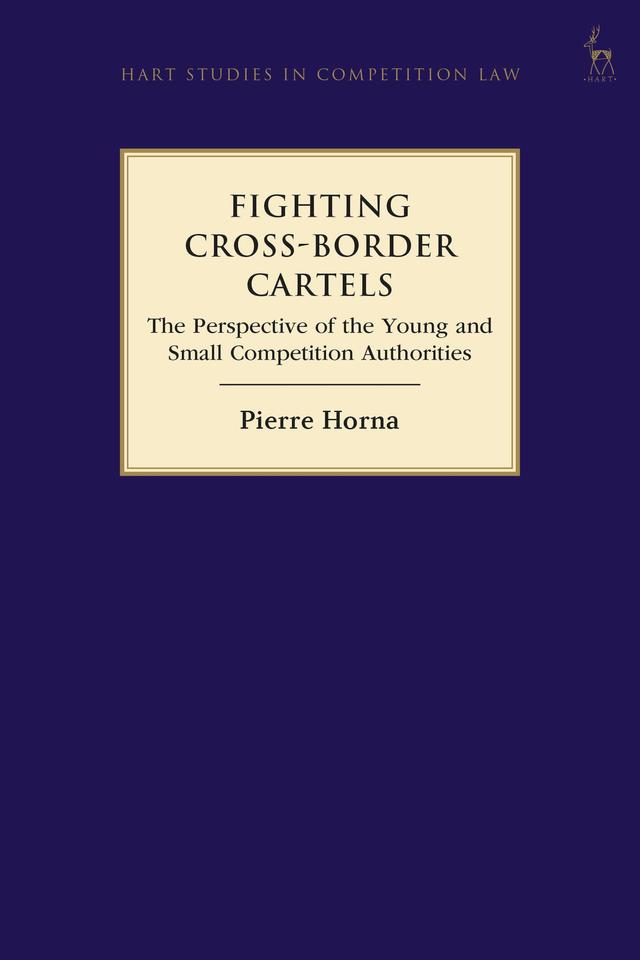 Fighting Cross-Border Cartels by Pierre Horna