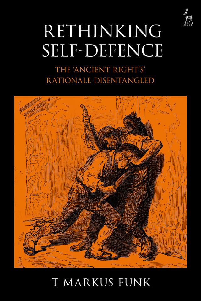 Rethinking Self-Defence by T Markus Funk