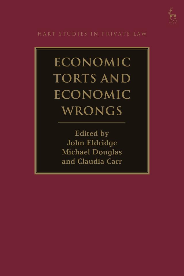 Economic Torts and Economic Wrongs by Claudia Carr, John Eldridge, Michael Douglas