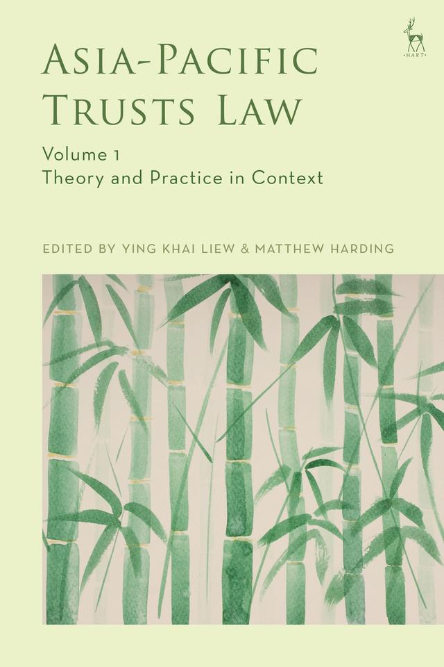 Asia-Pacific Trusts Law, Volume 1 by Matthew Harding, Ying Khai Liew