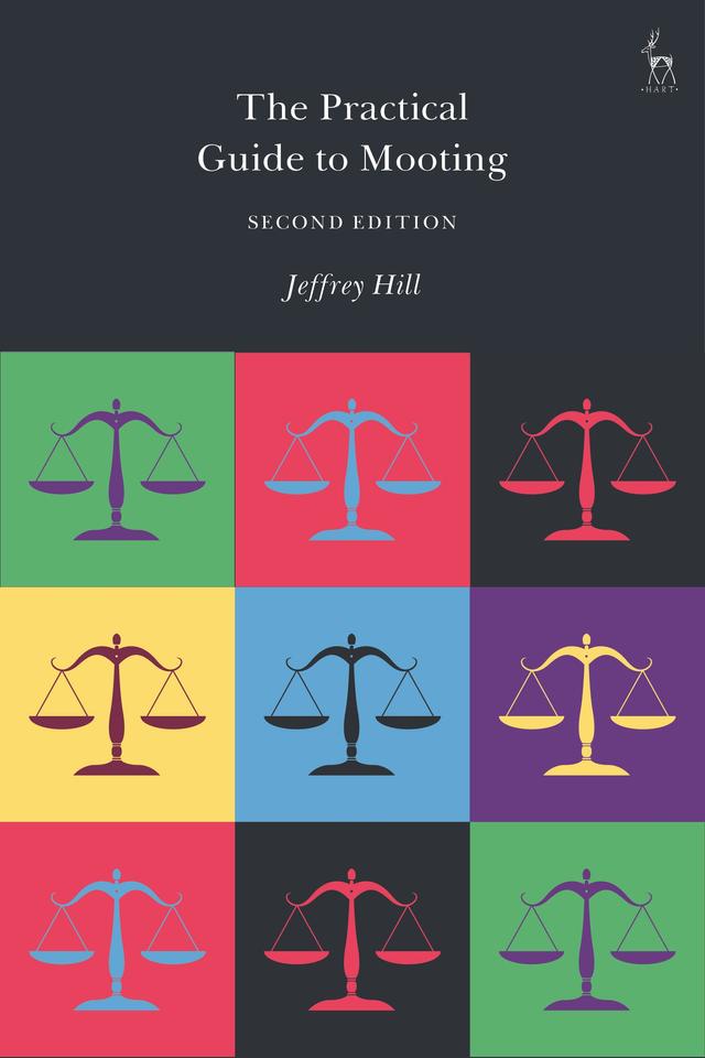 The Practical Guide to Mooting by Jeffrey Hill