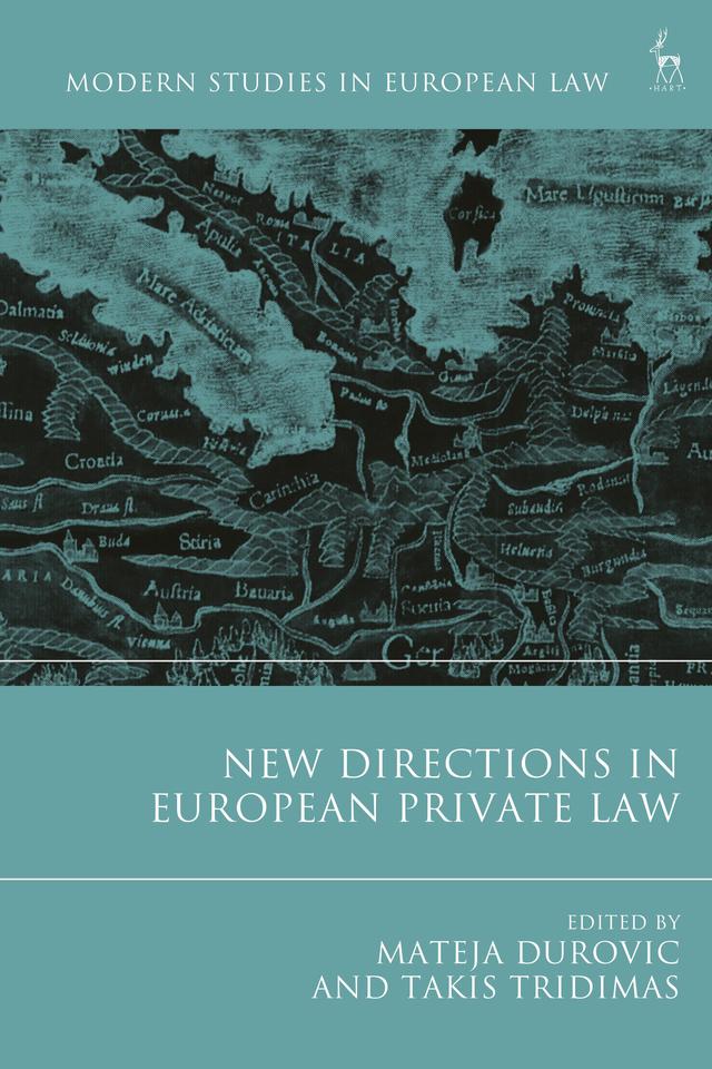 New Directions in European Private Law by Mateja Durovic, Takis Tridimas
