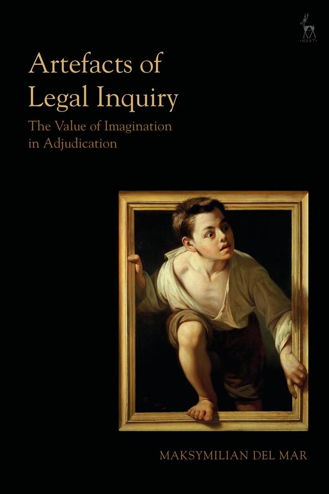 Artefacts of Legal Inquiry by Maksymilian Del Mar