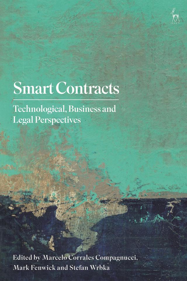 Smart Contracts by Marcelo Corrales Compagnucci, Mark Fenwick, Stefan Wrbka