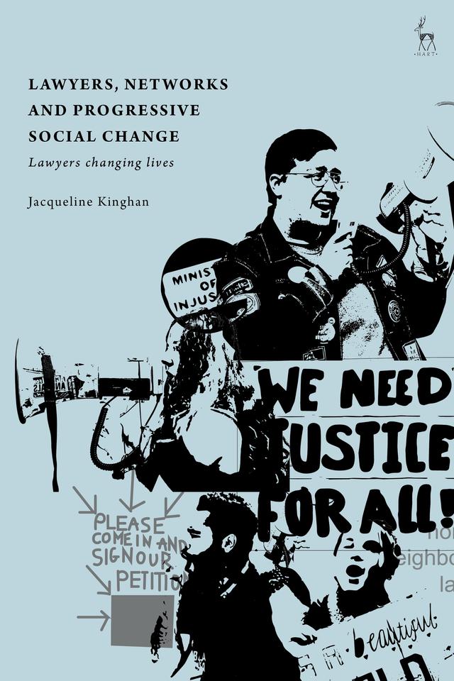 Lawyers, Networks and Progressive Social Change by Jacqueline Kinghan