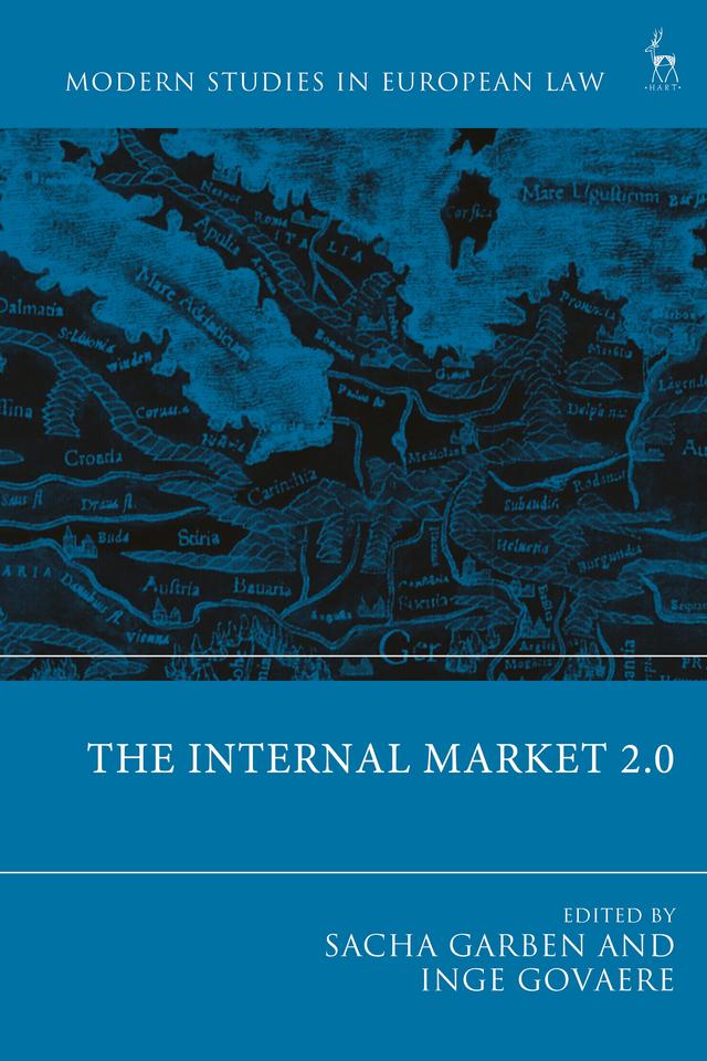 The Internal Market 2.0 by Inge Govaere, Sacha Garben