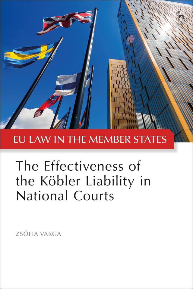 The Effectiveness of the Köbler Liability in National Courts by Zsófia Varga