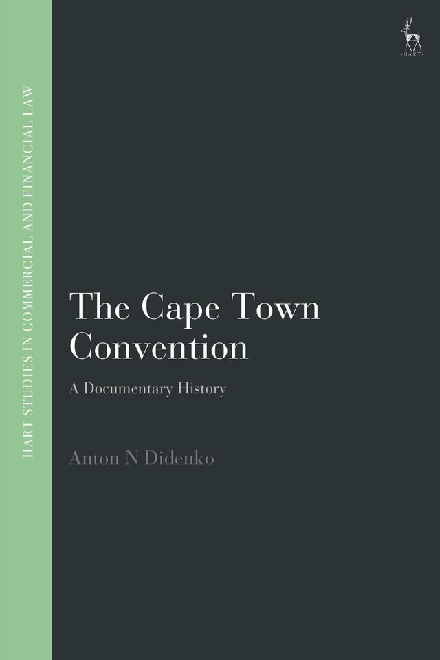 The Cape Town Convention by Anton Didenko