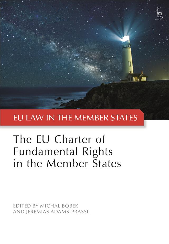 The EU Charter of Fundamental Rights in the Member States by Jeremias Adams-Prassl, Michal Bobek
