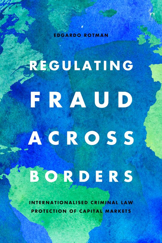 Regulating Fraud Across Borders by Edgardo Rotman