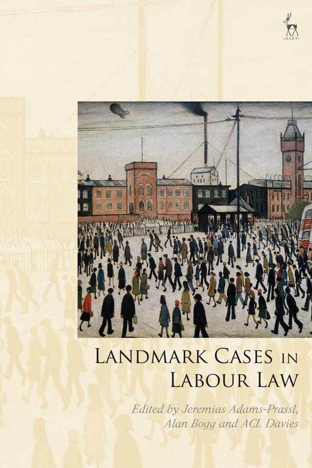 Landmark Cases in Labour Law by ACL Davies, Alan Bogg, Jeremias Adams-Prassl