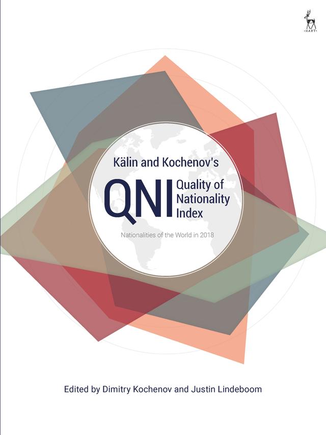 Kälin and Kochenov’s Quality of Nationality Index by Dimitry Kochenov, Justin Lindeboom