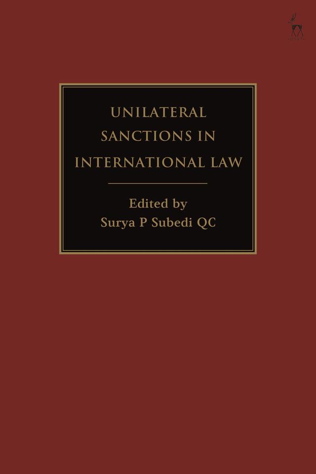 Unilateral Sanctions in International Law by 