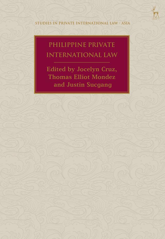 Philippine Private International Law by Jocelyn Cruz, Justin Sucgang, Thomas Elliot Mondez