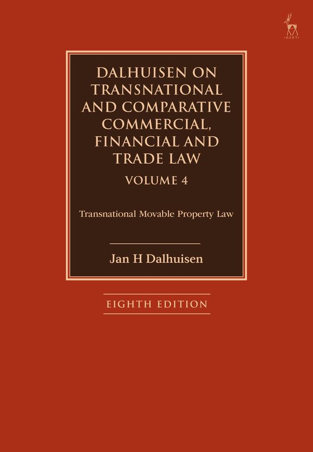 Dalhuisen on Transnational and Comparative Commercial, Financial and Trade Law Volume 4 by Jan H Dalhuisen