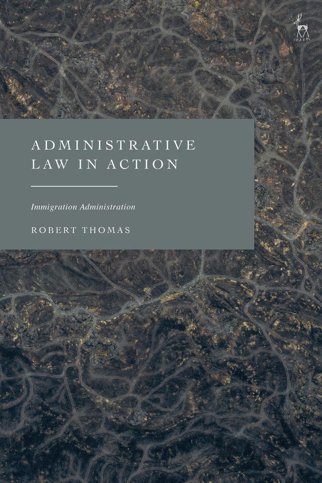 Administrative Law in Action by Robert Thomas