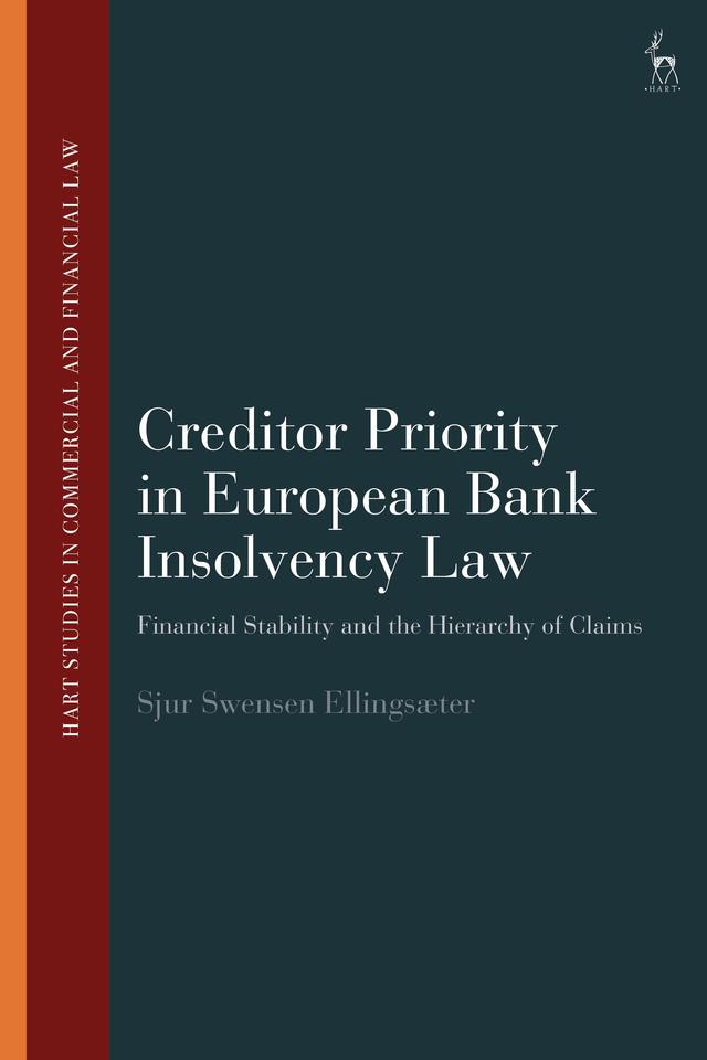 Creditor Priority in European Bank Insolvency Law by Sjur Swensen Ellingsæter