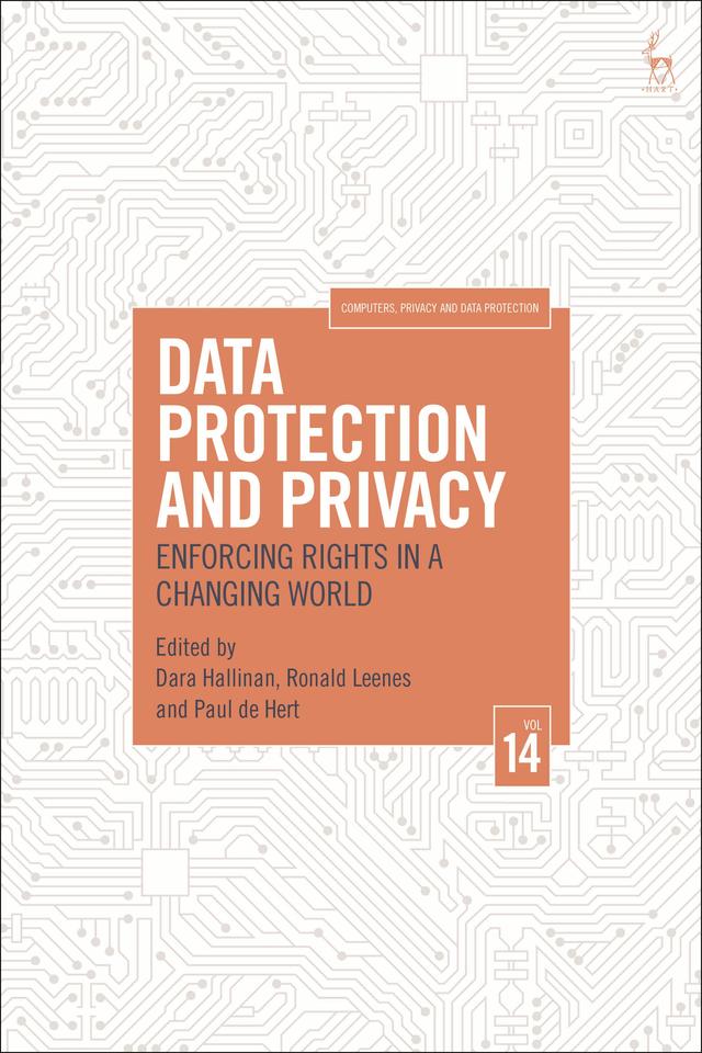 Data Protection and Privacy, Volume 14 by Dara Hallinan, Paul De Hert, Ronald Leenes