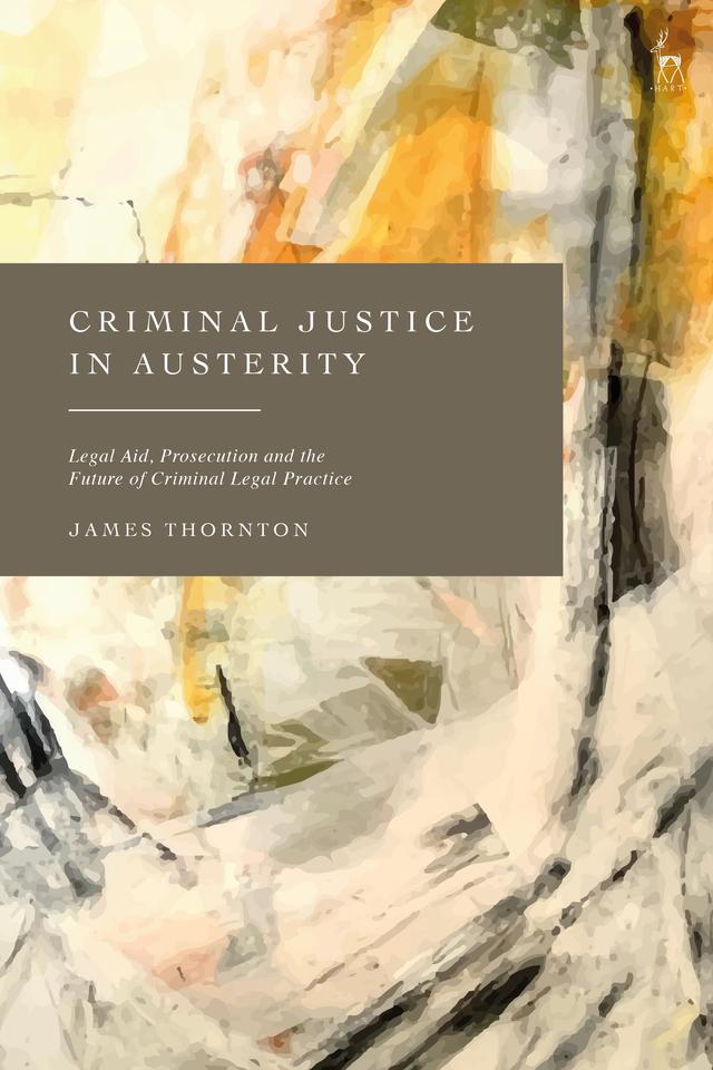Criminal Justice in Austerity by 