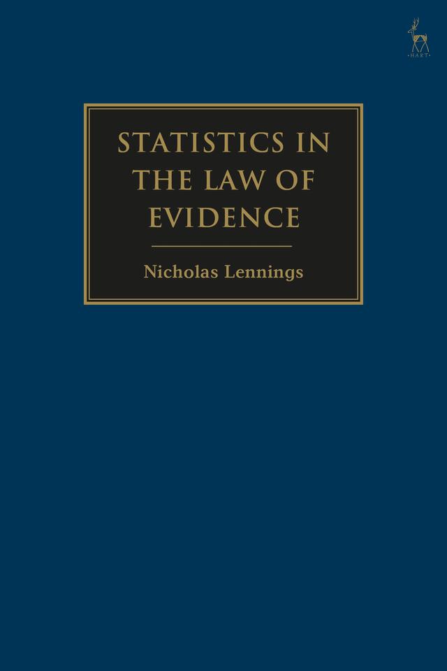 Statistics in the Law of Evidence by Nicholas Lennings