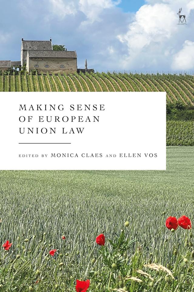 Making Sense of European Union Law by Ellen Vos, Monica Claes