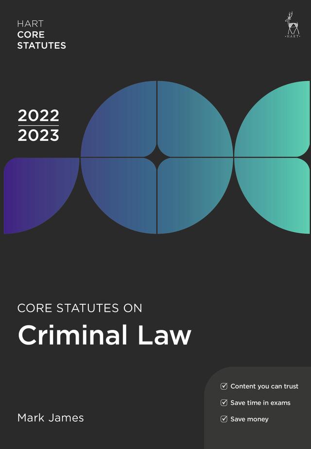 Core Statutes on Criminal Law 2022-23 by Mark James