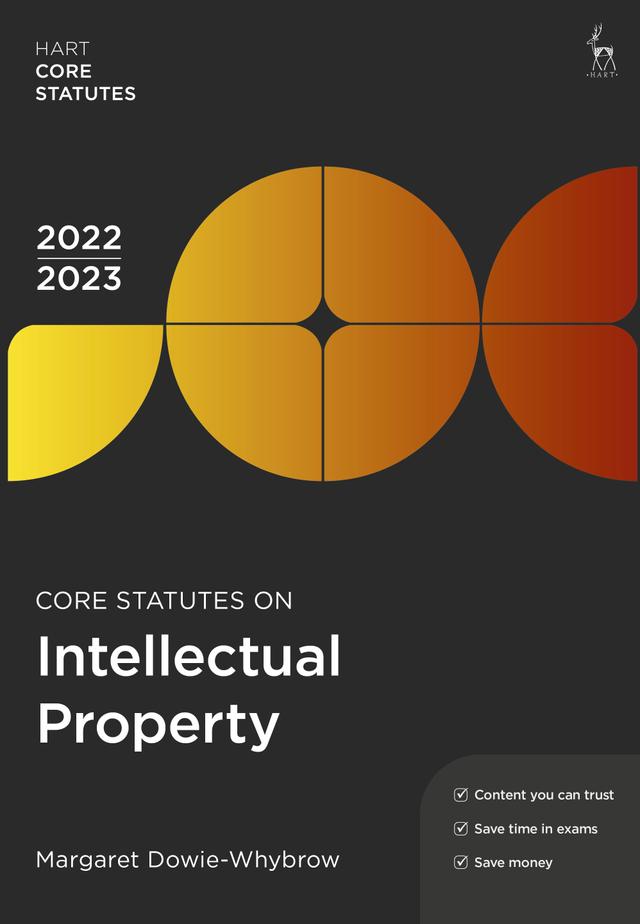 Core Statutes on Intellectual Property 2022-23 by 