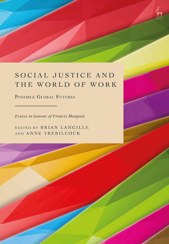 Social Justice and the World of Work by Anne Trebilcock, Brian Langille