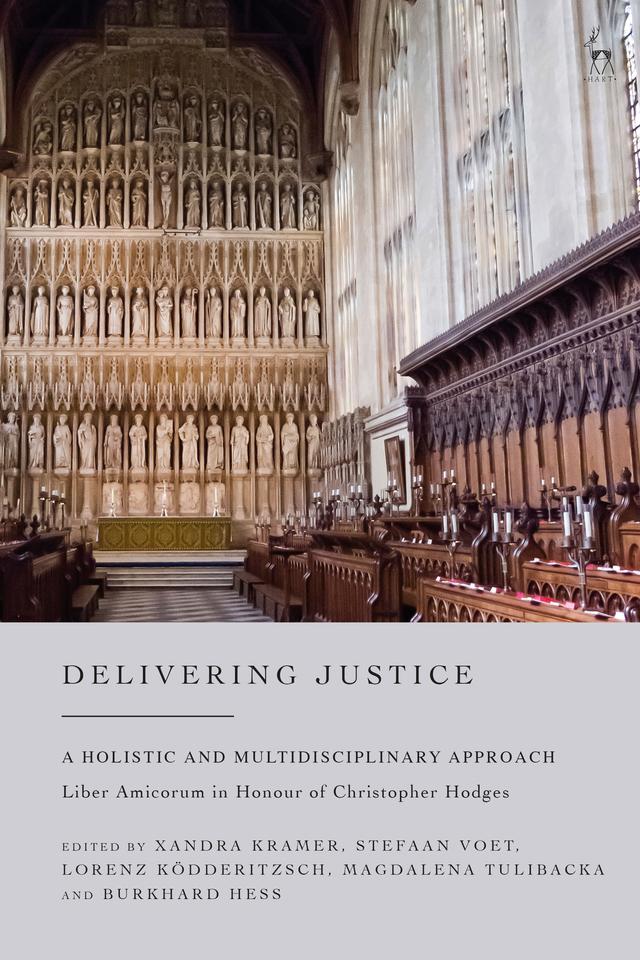 Delivering Justice by Burkhard Hess, Lorenz Ködderitzsch, Magdalena Tulibacka, Stefaan Voet, Xandra Kramer
