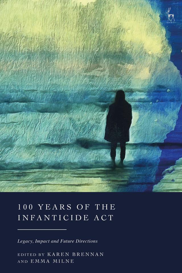 100 Years of the Infanticide Act by 