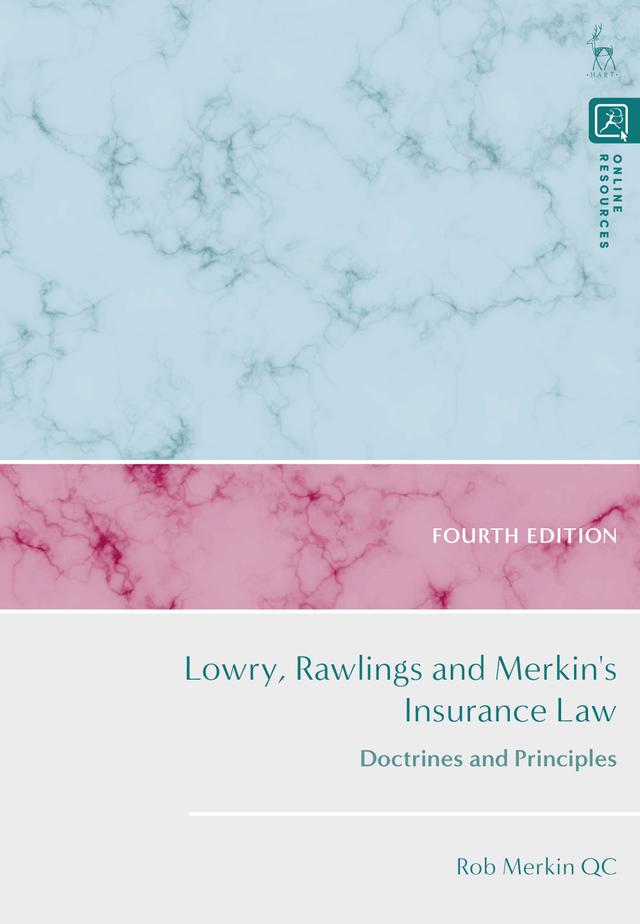 Lowry, Rawlings and Merkin's Insurance Law by Rob Merkin KC