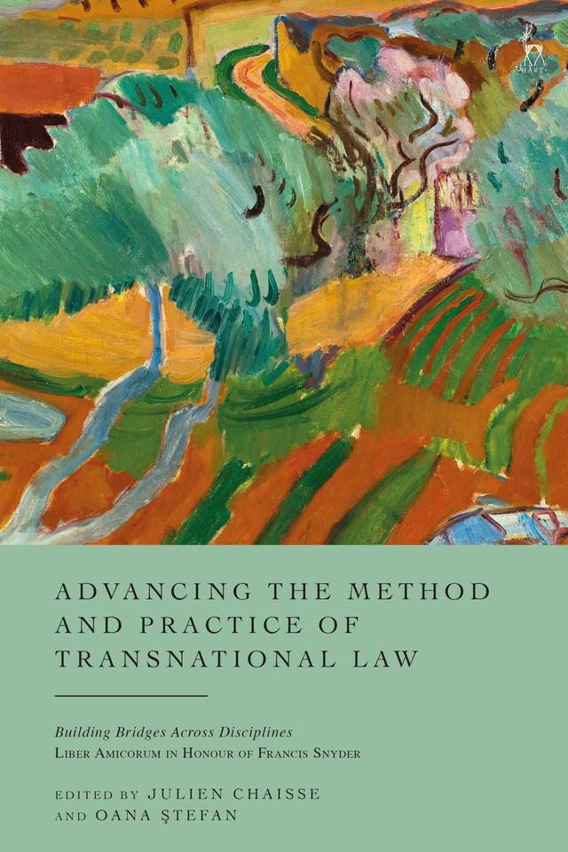 Advancing the Method and Practice of Transnational Law by Julien Chaisse, Oana Stefan