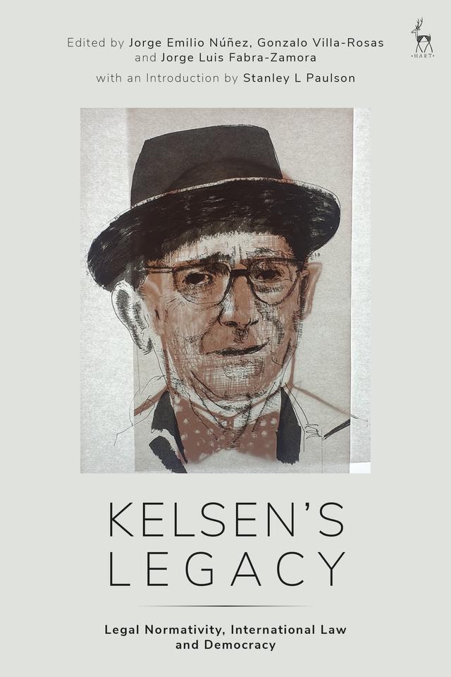 Kelsen’s Legacy by Gonzalo Villa-Rosas, Jorge Emilio Núñez, Jorge Luis Fabra-Zamora