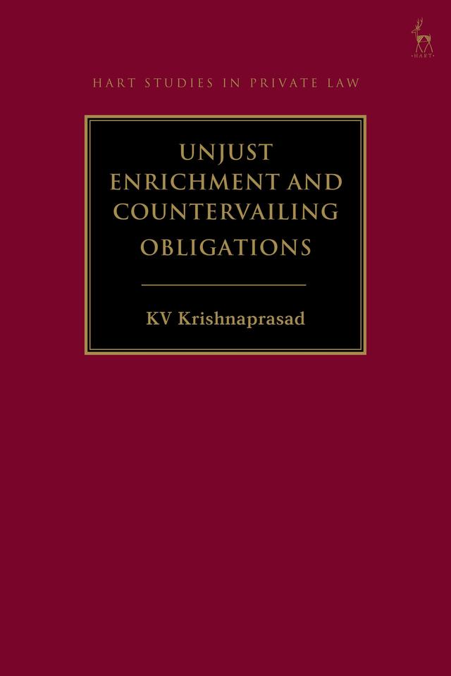 Unjust Enrichment and Countervailing Obligations by KV Krishnaprasad