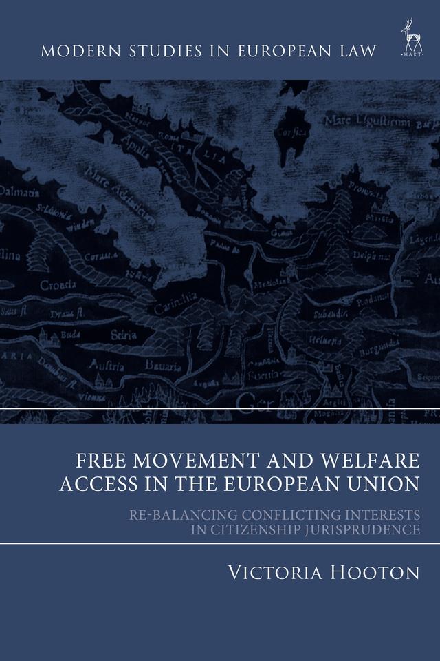 Free Movement and Welfare Access in the European Union by Victoria Hooton