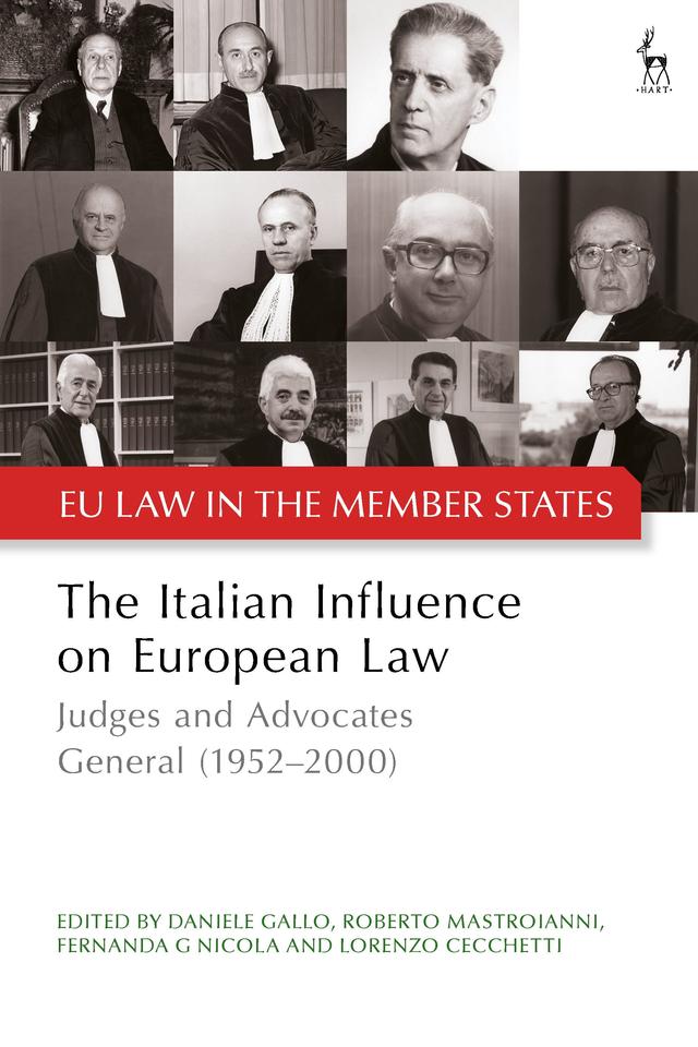 The Italian Influence on European Law by Daniele Gallo, Fernanda G. Nicola, Lorenzo Cecchetti, Roberto Mastroianni