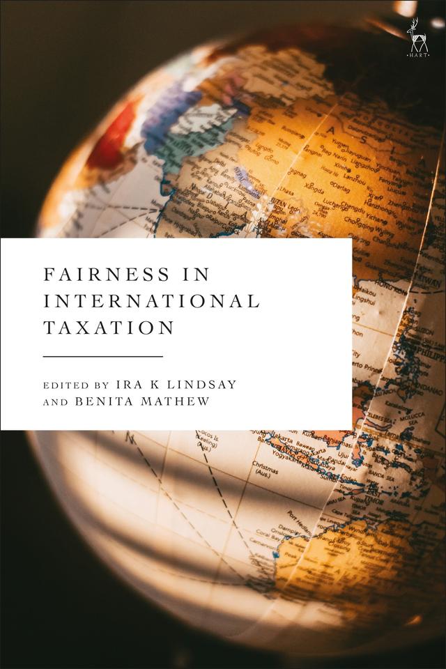 Fairness in International Taxation by Benita Mathew, Ira K Lindsay