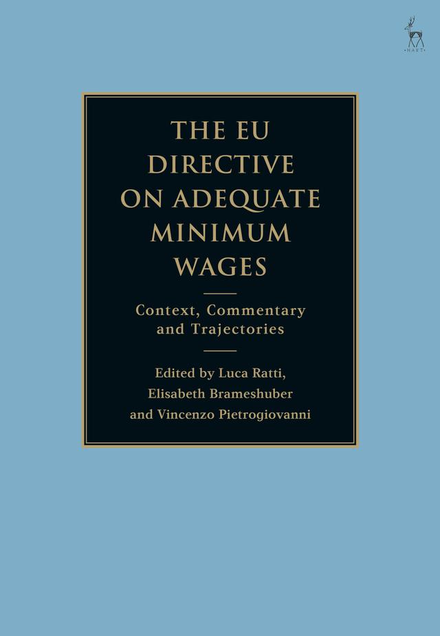 The EU Directive on Adequate Minimum Wages by Elisabeth Brameshuber, Luca Ratti, Vincenzo Pietrogiovanni