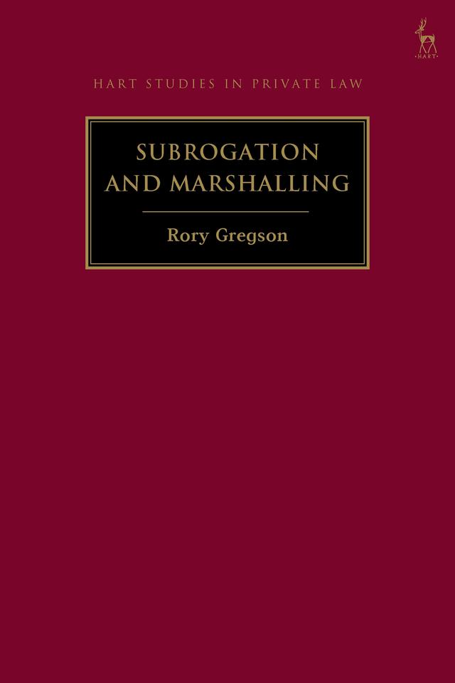 Subrogation and Marshalling by Rory Gregson