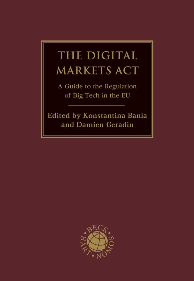 The Digital Markets Act by Damien Geradin, Konstantina Bania