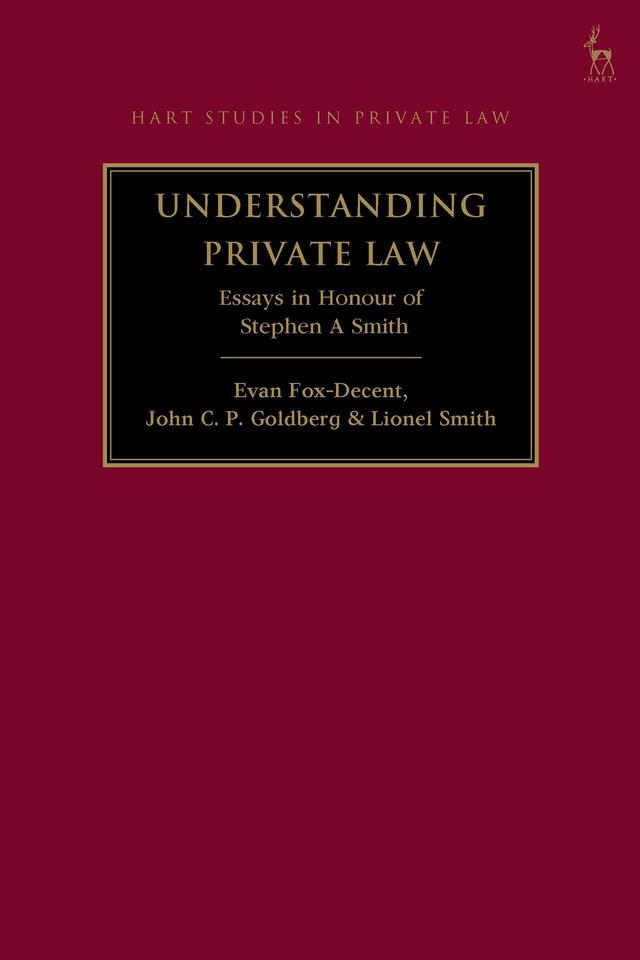 Understanding Private Law by Evan Fox-Decent, John C. P. Goldberg, Lionel Smith